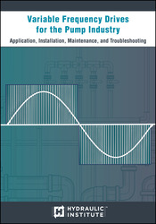 Variable Frequency Drives for the Pump Industry: Application, Installation, Maintenance, and Troubleshooting